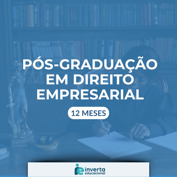 PÓS-GRADUAÇÃO EM DIREITO EMPRESARIAL - 12 meses